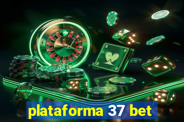 plataforma 37 bet